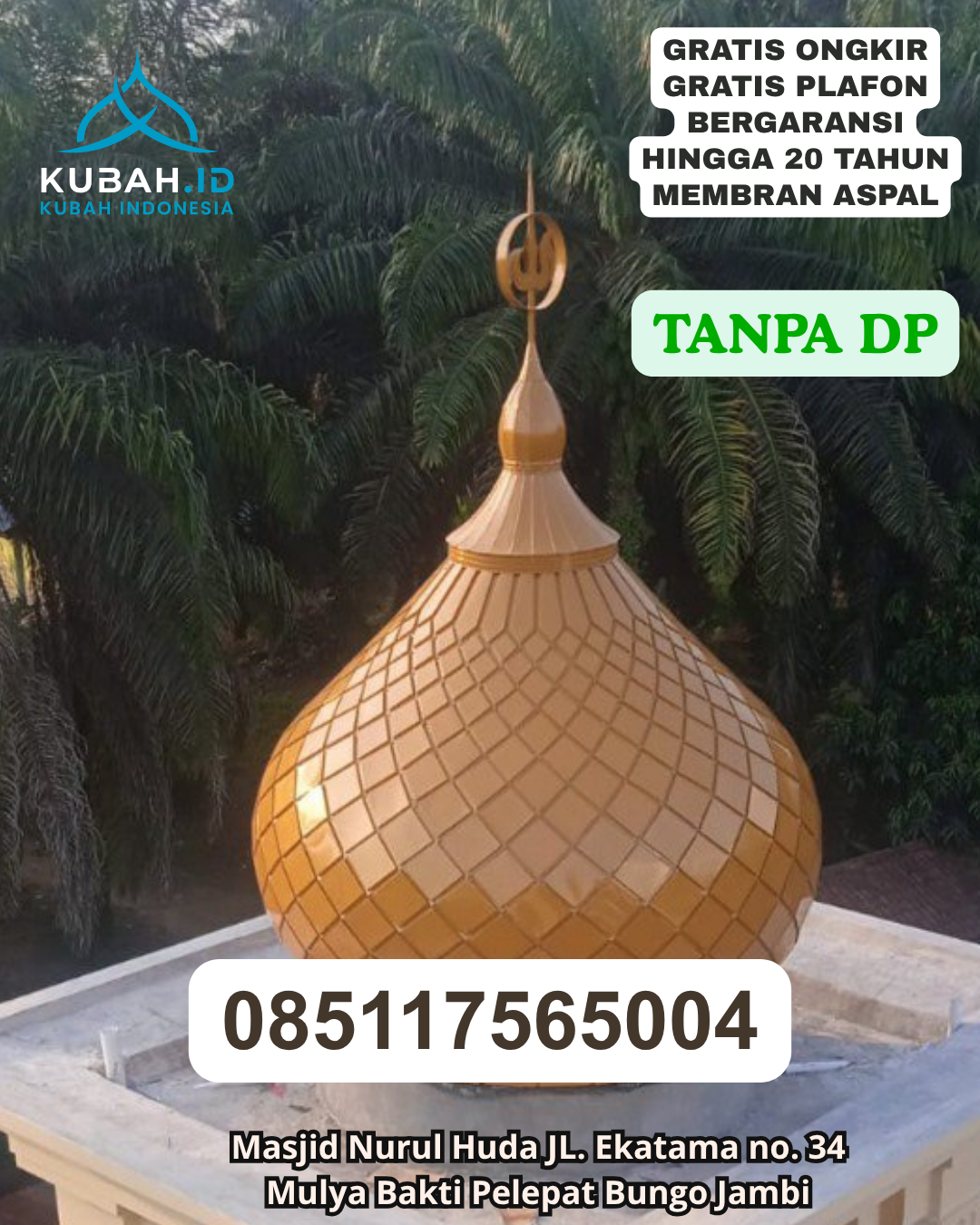 PRODUSEN KUBAH MASJID ENAMEL TERPERCAYA KEC. MATUARI KOTA BITUNG PROV. SULAWESI UTARA WA 085117565004