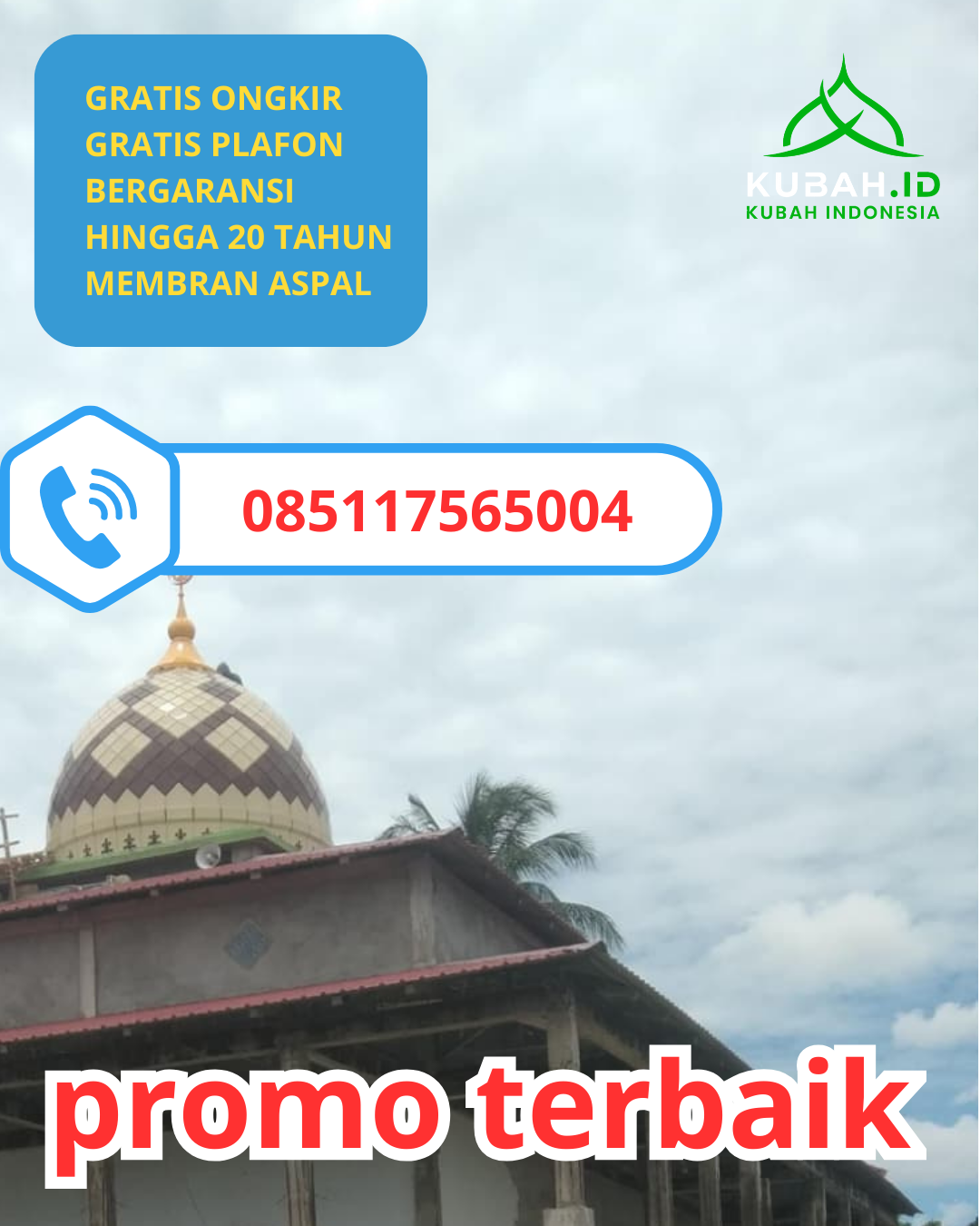 JUAL KUBAH MASJID GALVALUME PREMIUM DI KEC. GONDANGREJO, KAB. KARANGANYAR, JAWA TENGAH (WA: 085117565004)