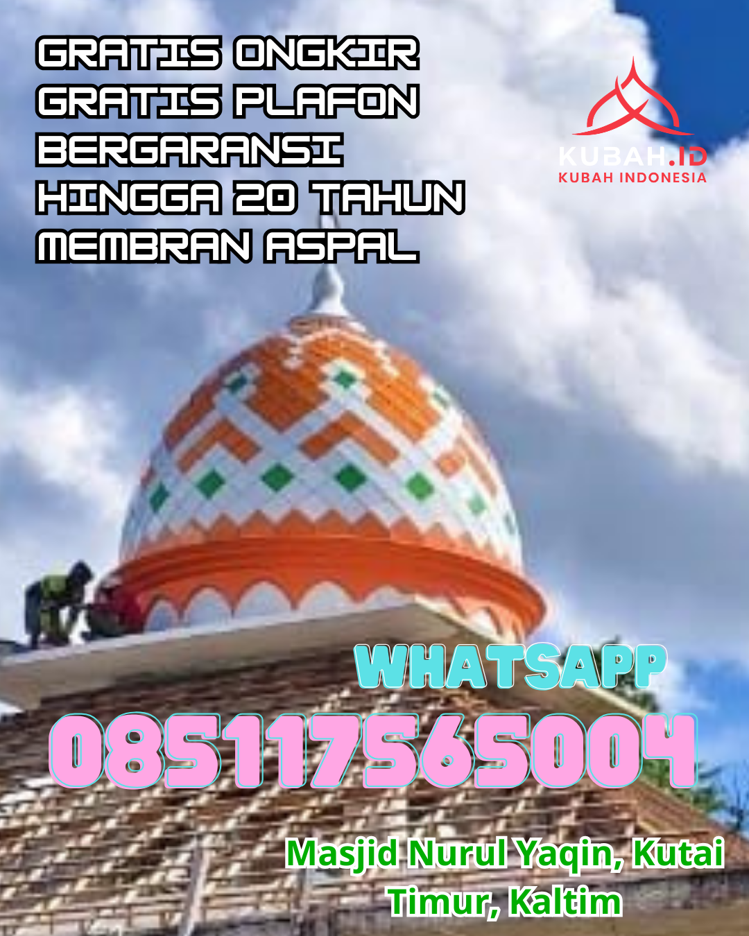 KUBAH MASJID GALVALUME SPESIALIS BERKUALITAS DI STABAT, LANGKAT, SUMATERA UTARA (WA: 085117565004)
