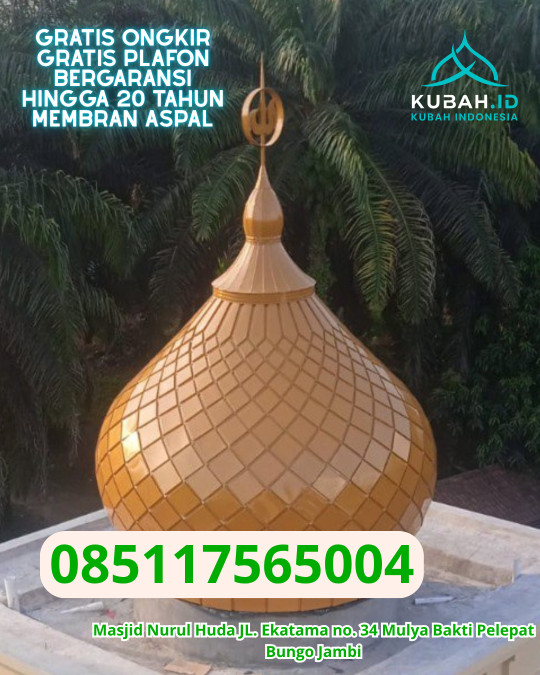 KUBAH STAINLESS STEEL TAMPILAN MEWAH KEC. PANGKALAN LADA KAB. KOTAWARINGIN BARAT KALIMANTAN TENGAH WA 085117565004