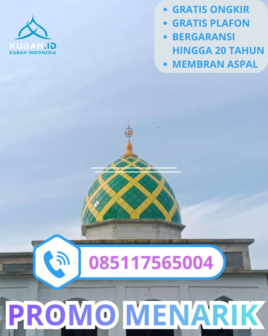 PABRIK KUBAH MASJID GALVALUM MODERN DI KEC. BOGOR BARAT, KOTA BOGOR (WA: 085117565004)