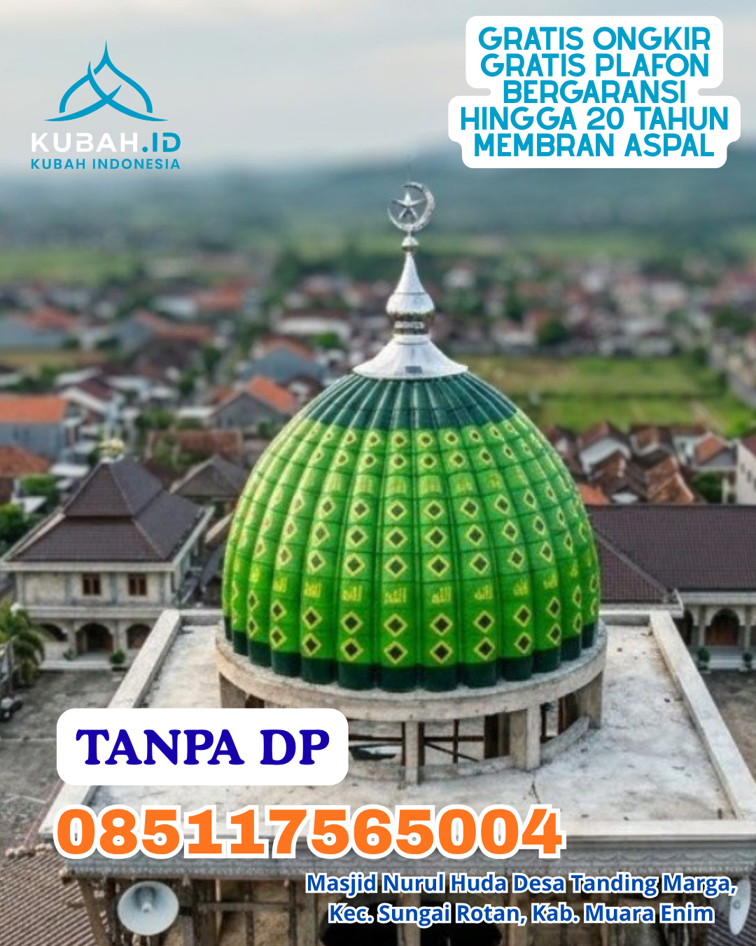 HARGA KUBAH MASJID ENAMEL TERJANGKAU KEC. WONOMULYO KAB. POLEWALI MANDAR PROV. SULAWESI BARAT WA 085117565004