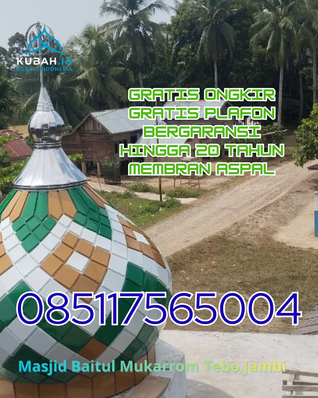 KONTRAKTOR KUBAH MASJID GALVALUME TERPERCAYA DI SIEMPAT NEMPU, DAIRI, SUMATERA UTARA (WA: 085117565004)