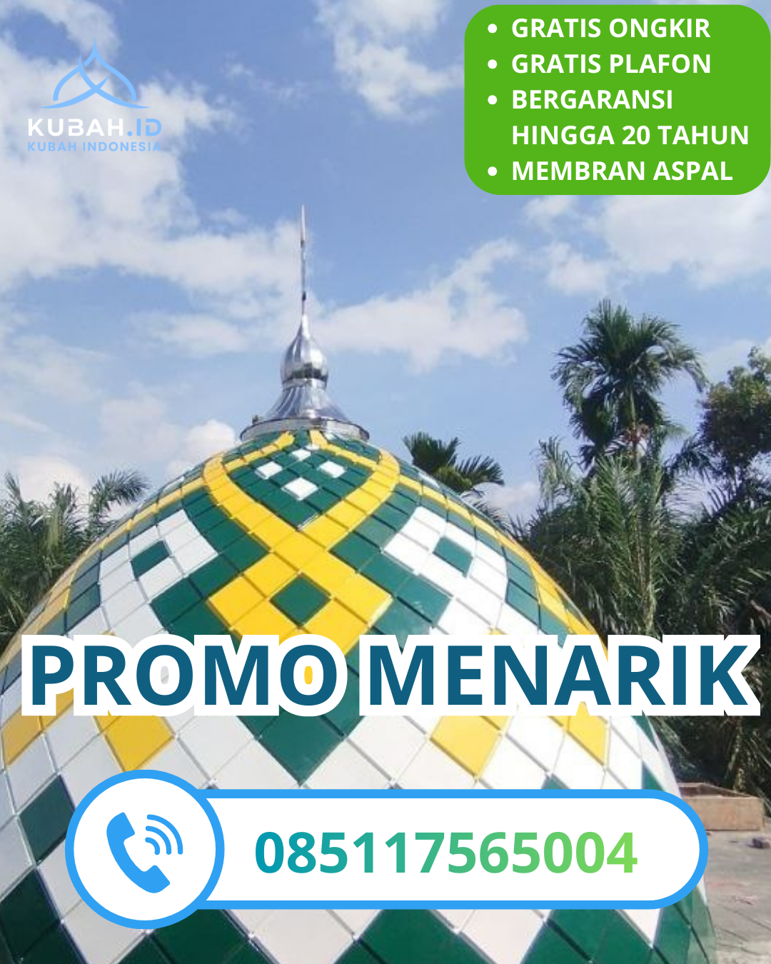 KUBAH MASJID GALVALUME BERKUALITAS BERGARANSI DI KEC. KASIMAN, KAB. BOJONEGORO, JAWA TIMUR (WA: 085117565004)