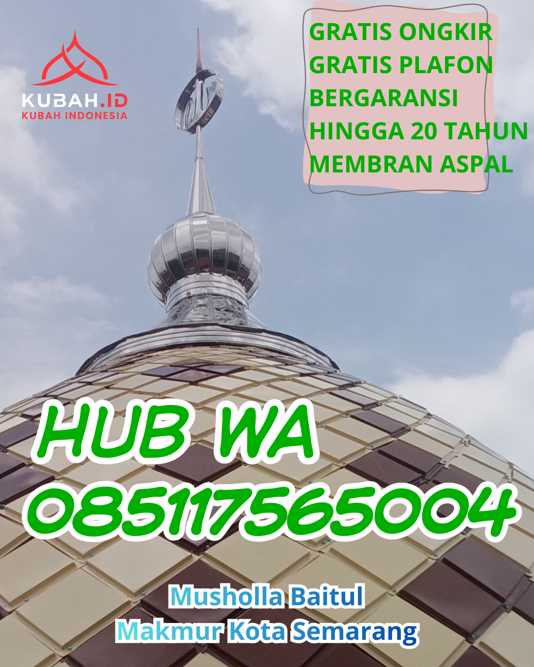 PUSAT KUBAH MASJID GALVALUME MODERN DI DATUK LIMA PULUH, BATU BARA, SUMATERA UTARA (WA: 085117565004)