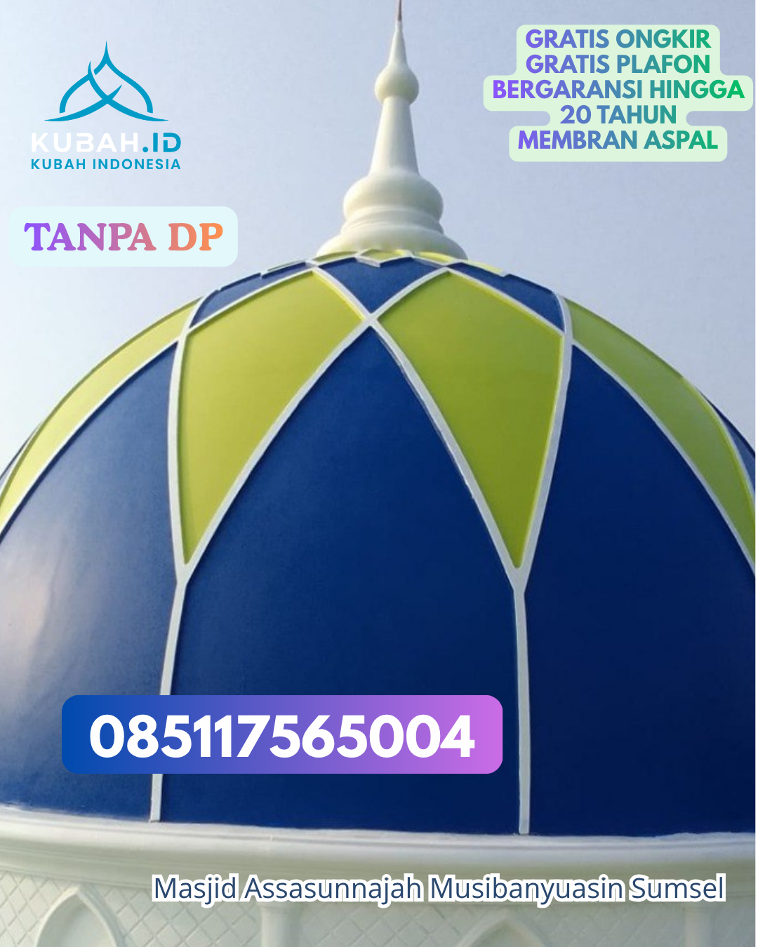 HARGA KUBAH MASJID ENAMEL LANGSUNG PABRIK KEC. JATIBARANG KAB. INDRAMAYU PROV. JABAR WA 085117565004
