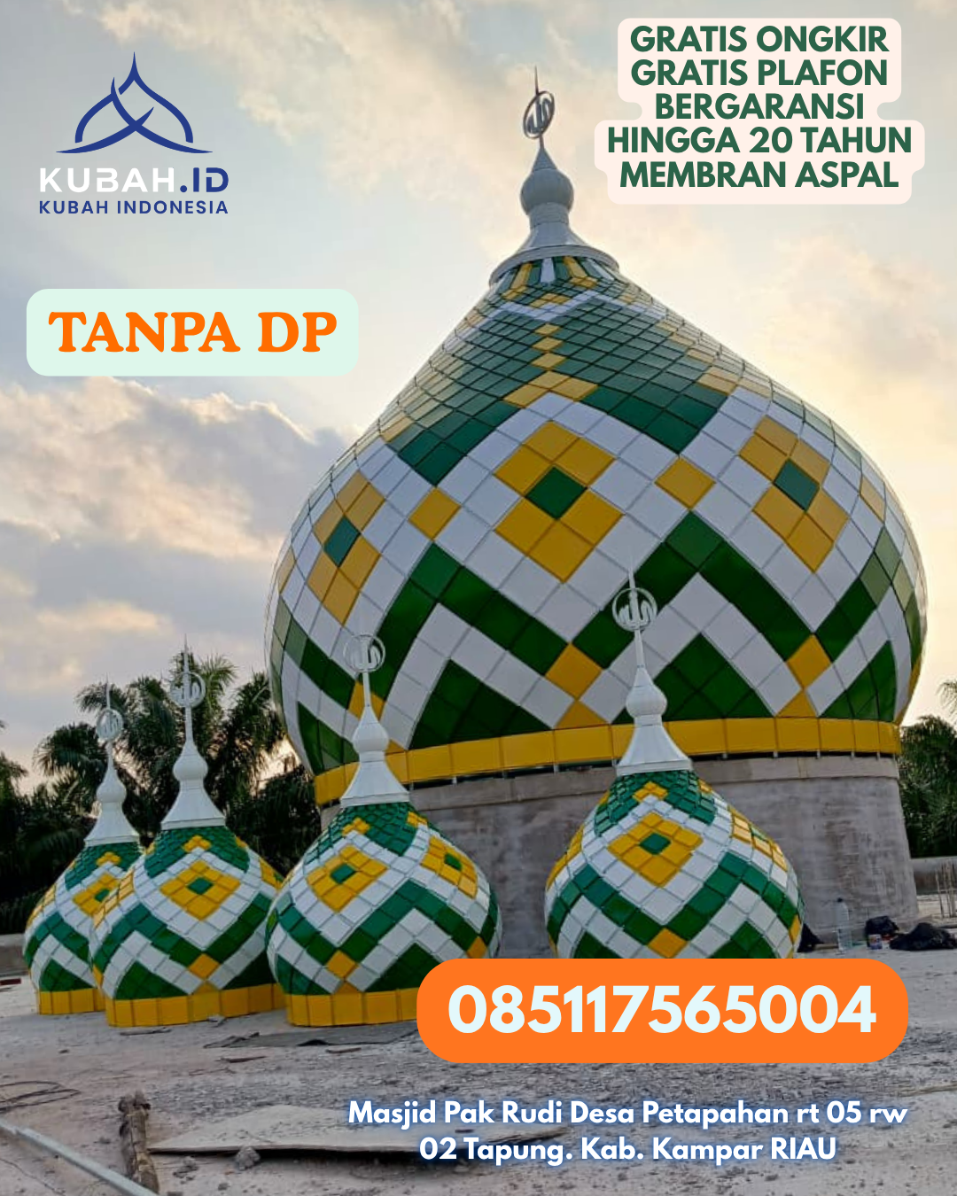 HARGA KUBAH MASJID GALVALUME LANGSUNG PRODUKSI KEC. PANCORAN MAS KOTA DEPOK PROV. JABAR WA 085117565004