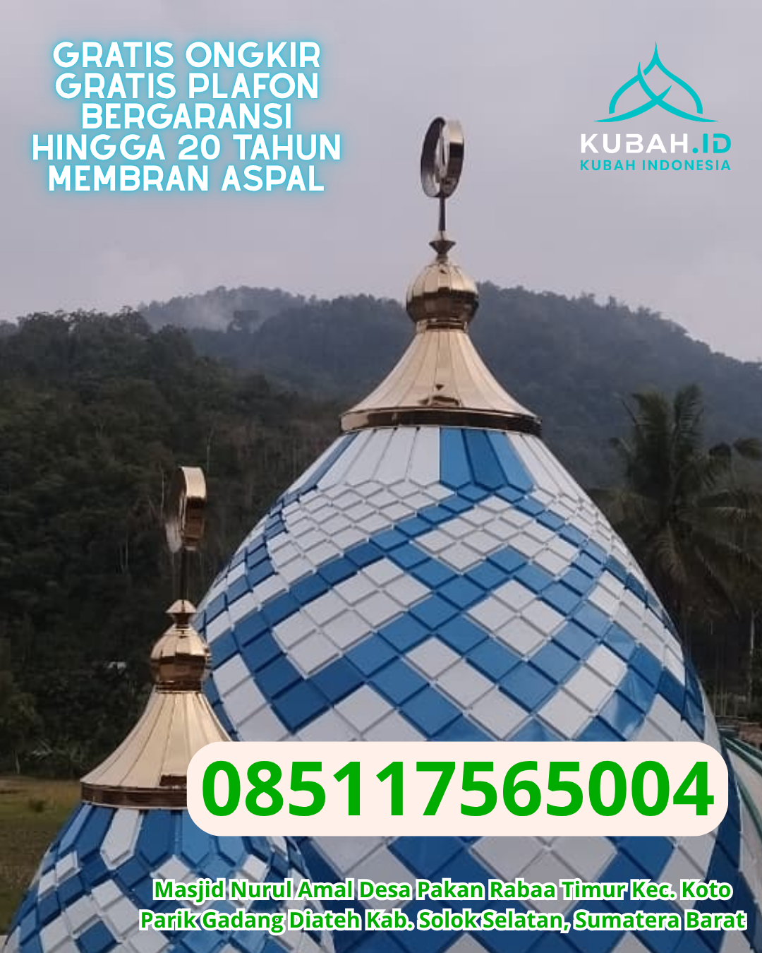 KUBAH MASJID ENAMEL KUALITAS PREMIUM KEC. BATI-BATI KAB. TANAH LAUT KALIMANTAN SELATAN WA 085117565004