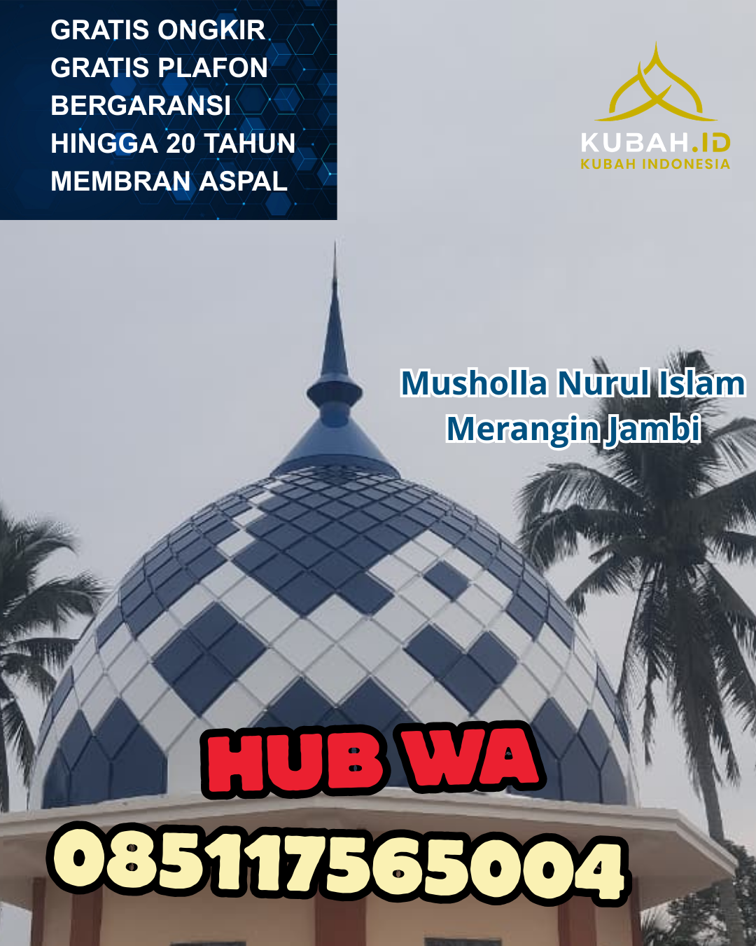 KONTRAKTOR KUBAH MASJID GALVALUME TERPERCAYA DI BINJAI BARAT, BINJAI, SUMATERA UTARA (WA: 085117565004)