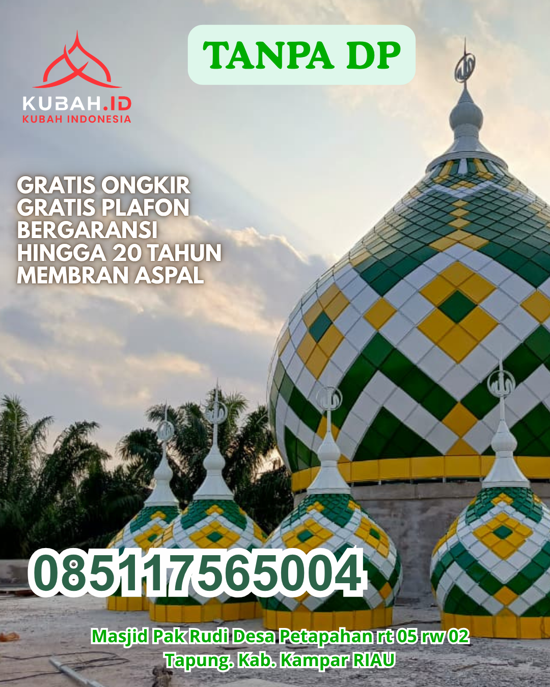 JUAL KUBAH MASJID MODERN HARGA HEMAT KEC. PAAL DUA KOTA MANADO PROV. SULAWESI UTARA WA 085117565004