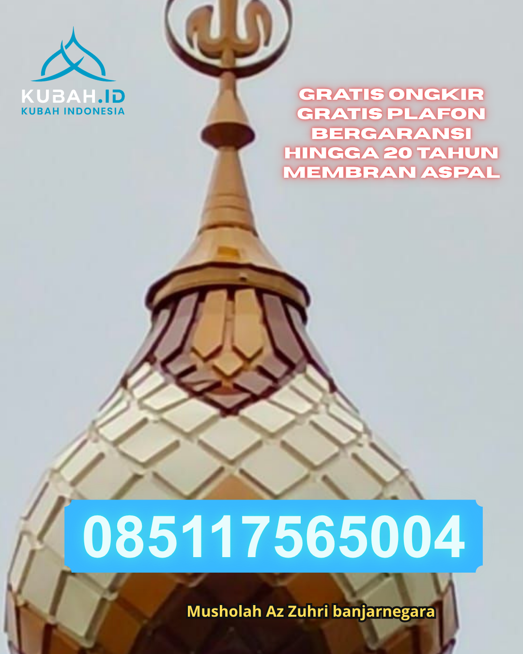 JUAL KUBAH MASJID STAINLESS STEEL TAHAN LAMA DI SELAT NASIK, BELITUNG, KEPULAUAN BANGKA BELITUNG (WA: 085117565004)