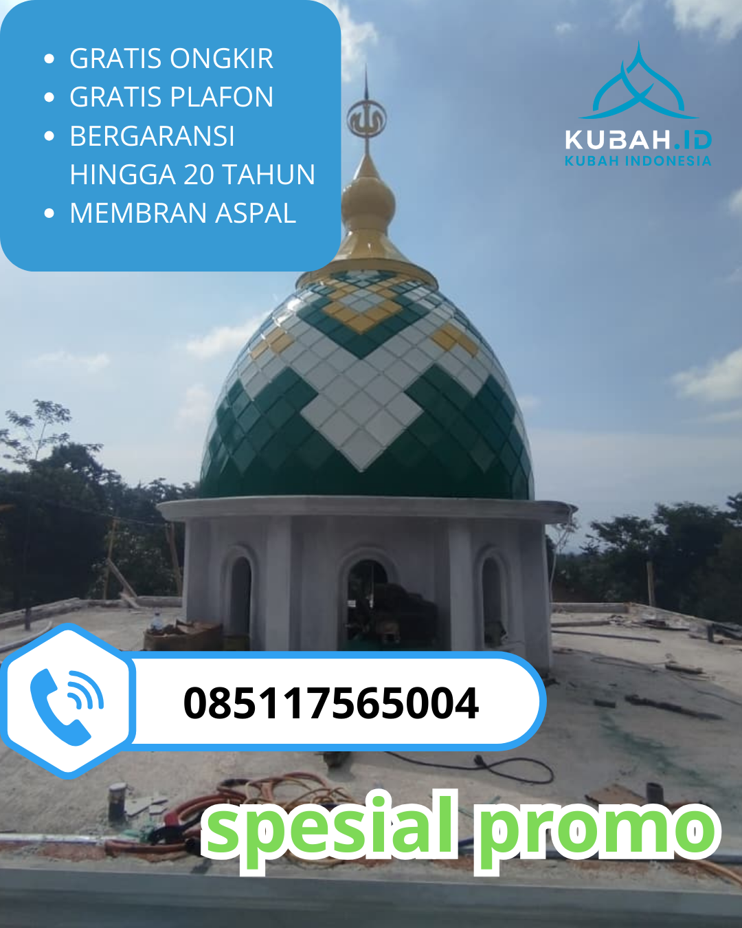 JUAL KUBAH MASJID GALVALUM PREMIUM DI KEC. MEDAN SATRIA, KOTA BEKASI (WA: 085117565004)