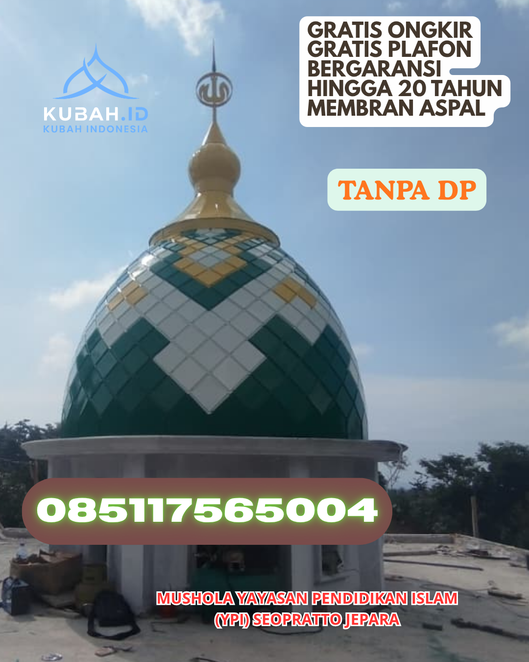 HARGA KUBAH MASJID ENAMEL LANGSUNG PABRIK KEC. WOJA KAB. DOMPU PROV. NUSA TENGGARA BARAT WA 085117565004