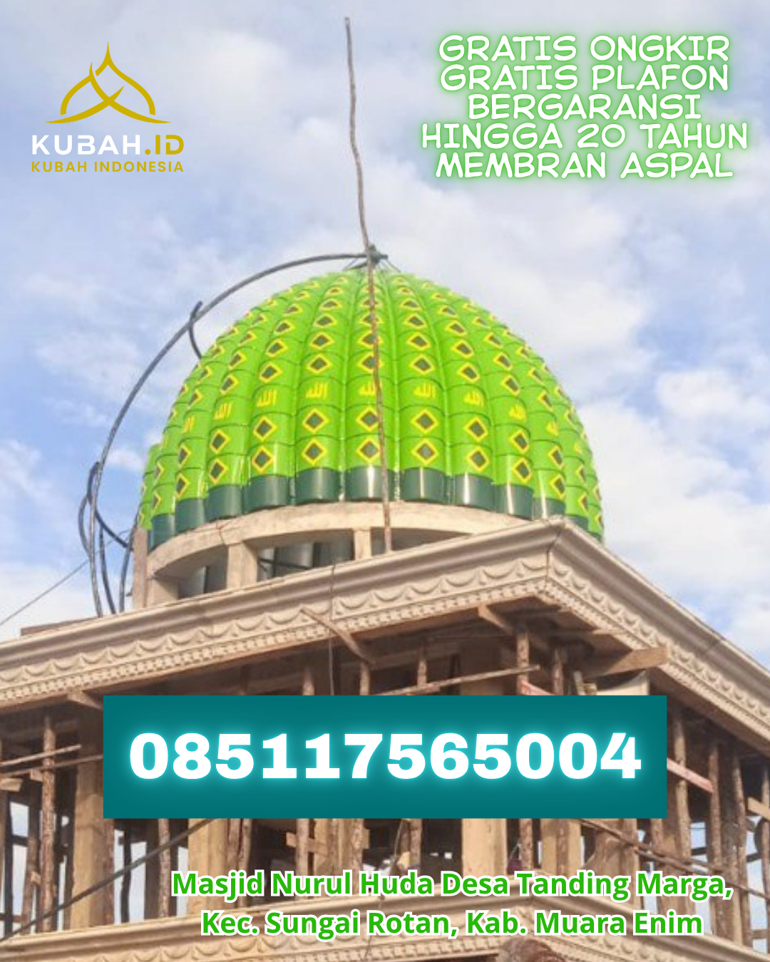 KUBAH MASJID GALVALUME DESAIN ELEGAN DI KARIMUN, KARIMUN, KEPULAUAN RIAU (WA: 085117565004)