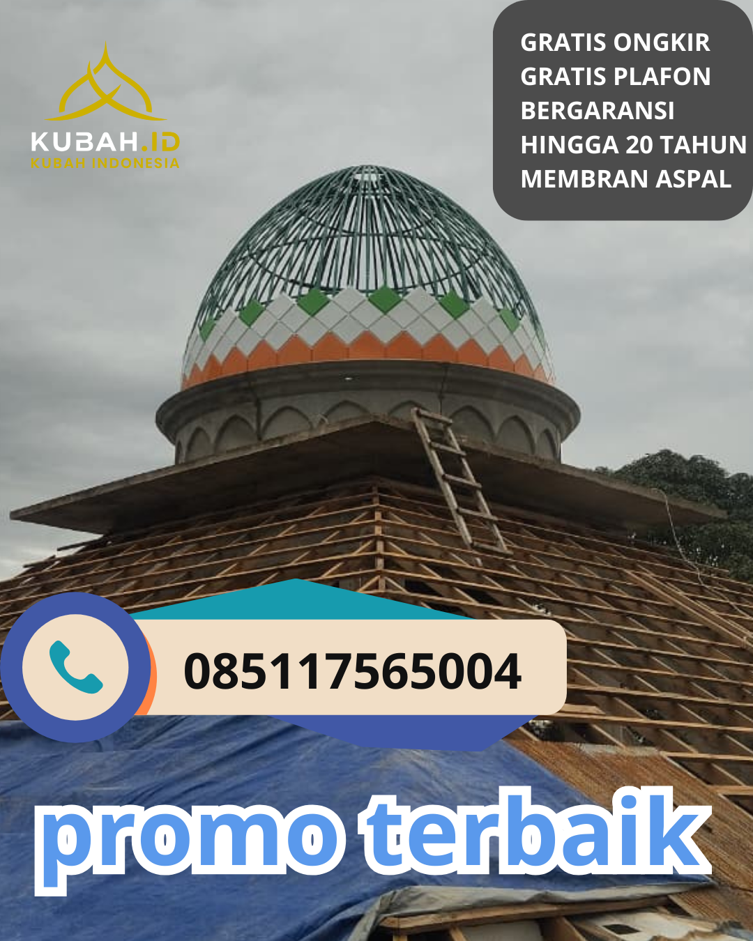 SPESIALIS KUBAH MASJID GALVALUM GARANSI RESMI DI KEC. LEMAHWUNGKUK, KOTA CIREBON, JAWA BARAT (WA: 085117565004)