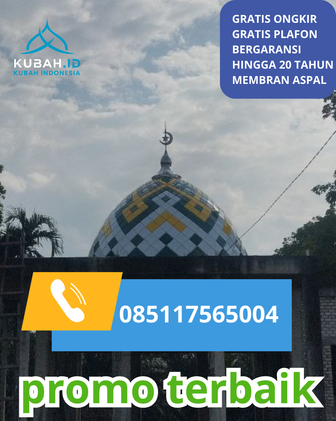 KUBAH MASJID GALVALUME BERKUALITAS BERGARANSI DI KEC. KEDOPOK, KOTA PROBOLINGGO, JAWA TIMUR (WA: 085117565004)