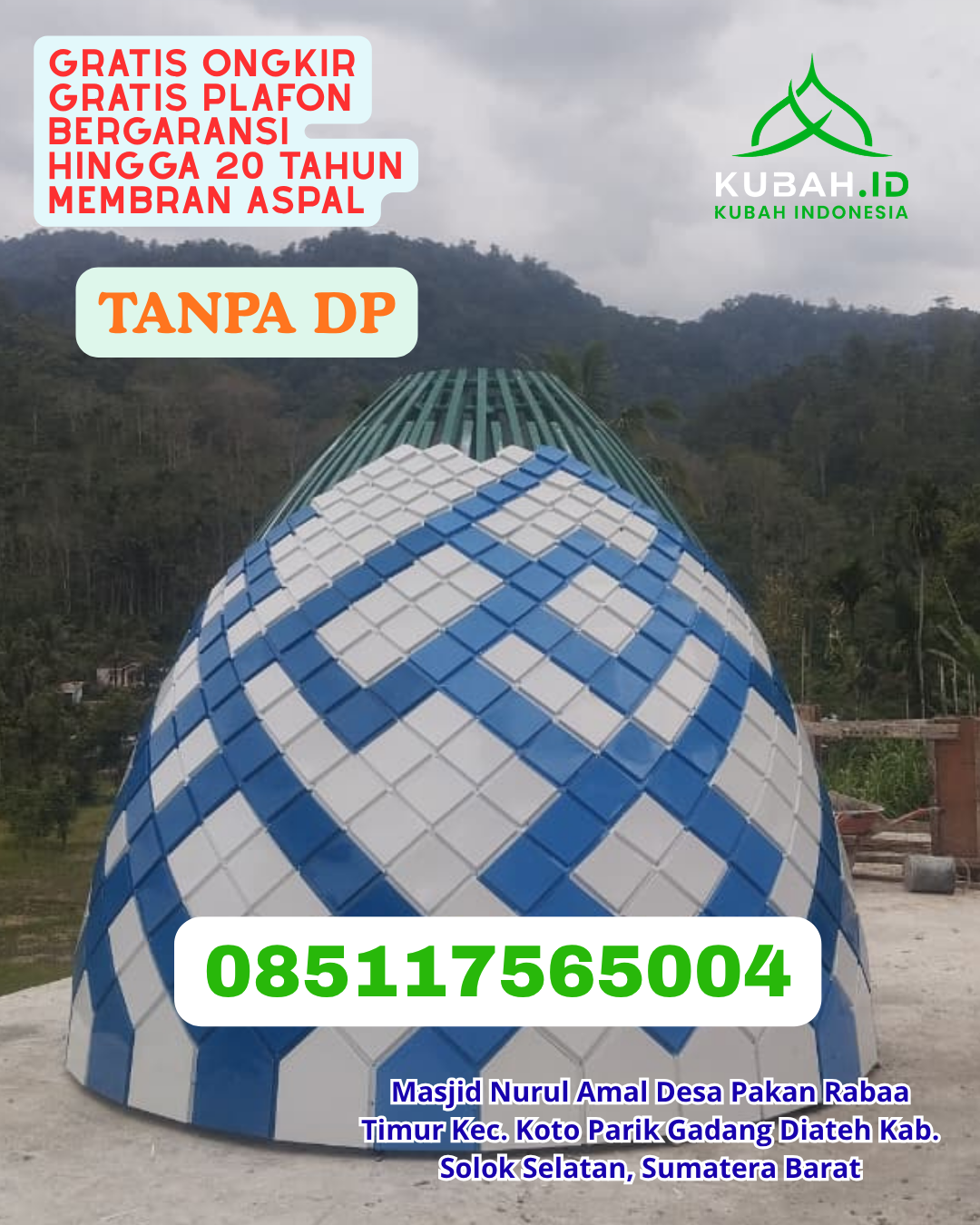 JUAL KUBAH MASJID GALVALUME TERBARU KEC. PETASIA KAB. MOROWALI UTARA PROV. SULAWESI TENGAH WA 085117565004