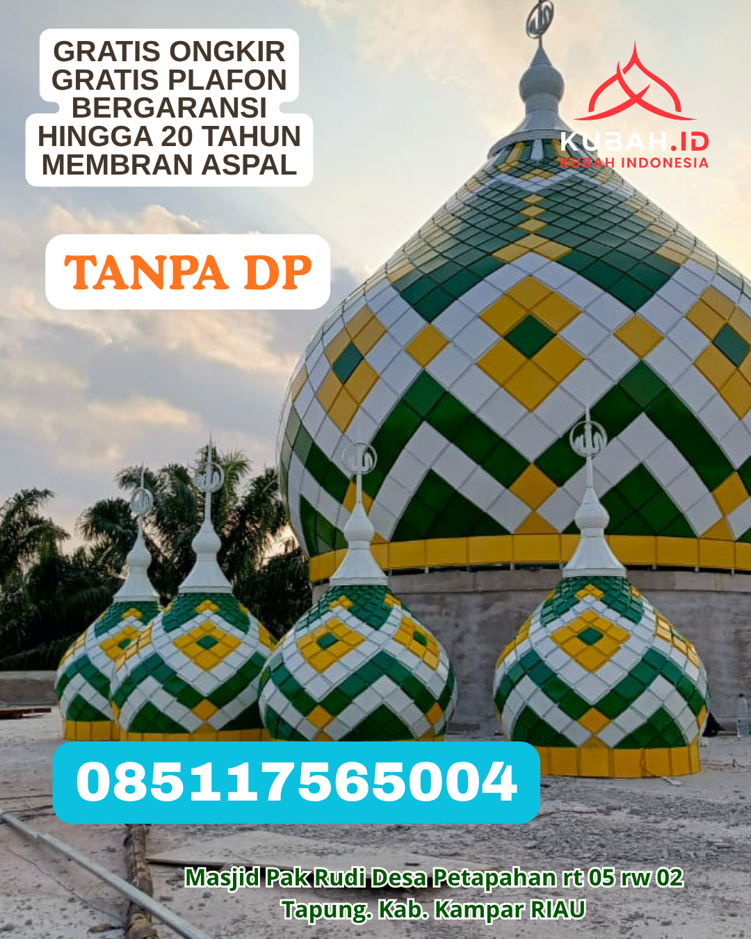 JUAL KUBAH MASJID GALVALUME HARGA PABRIK KEC. SUMALATA TIMUR KAB. GORONTALO UTARA PROV. GORONTALO WA 085117565004