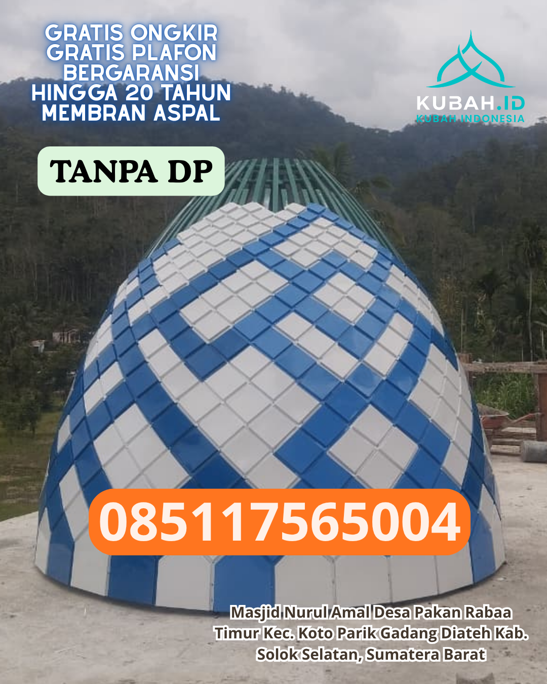 HARGA KUBAH MASJID ENAMEL HEMAT DAN AWET KEC. LOEA KAB. KOLAKA TIMUR PROV. SULAWESI TENGGARA WA 085117565004