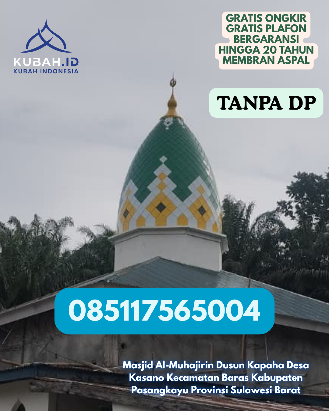 KUBAH MASJID GALVALUME ANTI KARAT KEC. TOARI KAB. KOLAKA PROV. SULAWESI TENGGARA WA 085117565004