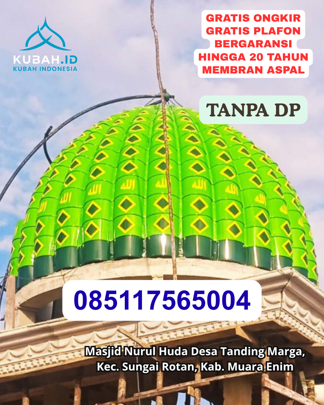KUBAH MASJID GRC KUAT DAN AWET KEC. WEWIKU KAB. MALAKA PROV. NTT WA 085117565004