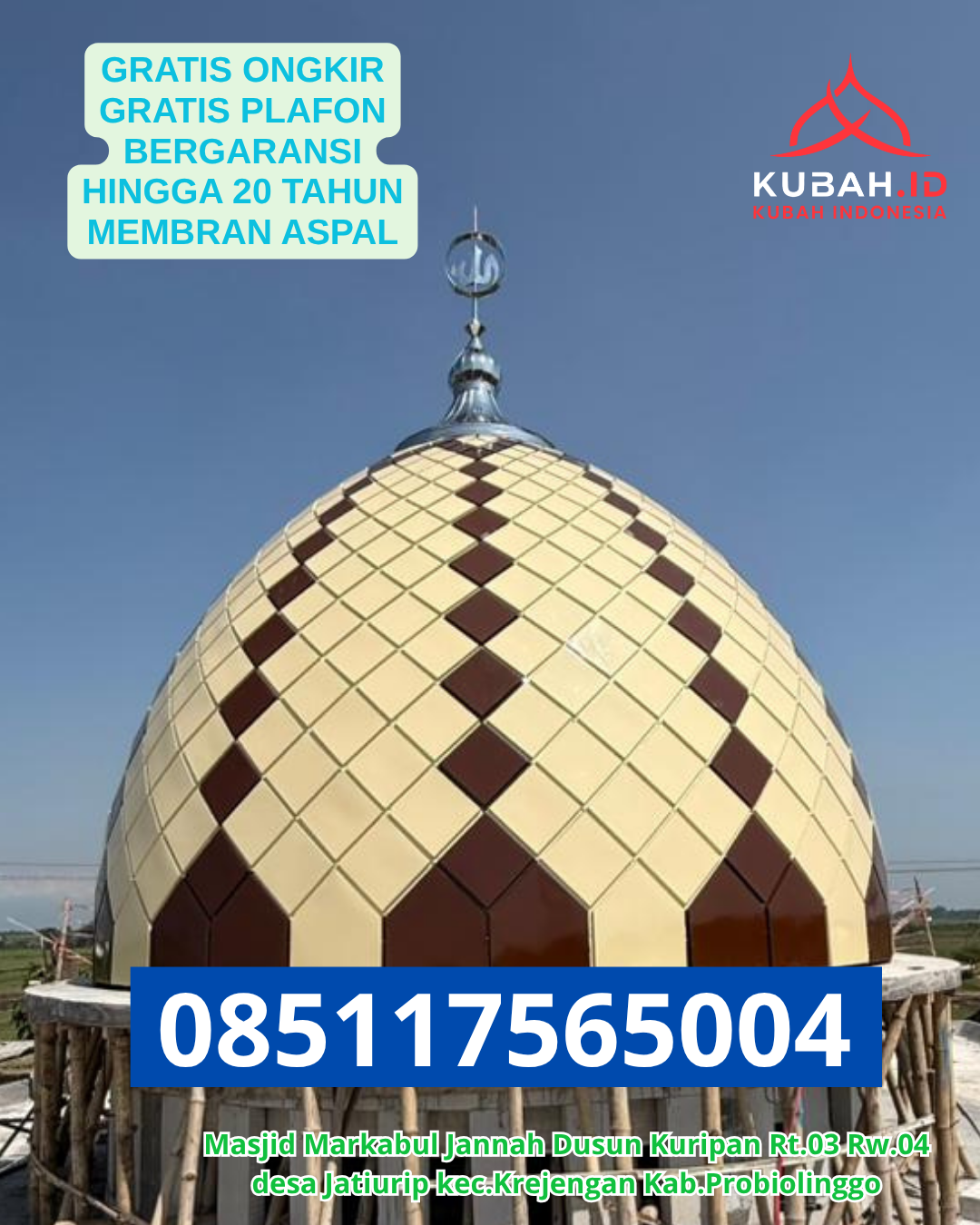 KUBAH MASJID GALVALUME HARGA TERJANGKAU DI TAYAN HILIR, KAB. SANGGAU, KALIMANTAN BARAT (WA: 085117565004)