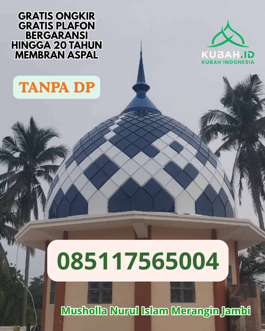 KUBAH MASJID GALVALUME MODERN DAN AWET KEC. KWANDANG KAB. GORONTALO UTARA PROV. GORONTALO WA 085117565004