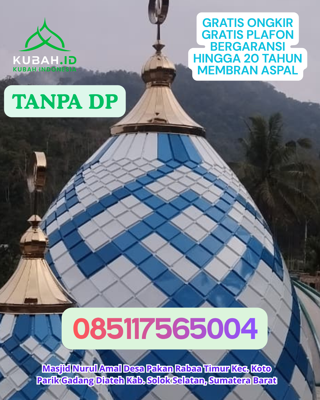 HARGA KUBAH MASJID ENAMEL DARI PABRIK KEC. SINJAI TIMUR KAB. SINJAI PROV. SULAWESI SELATAN WA 085117565004
