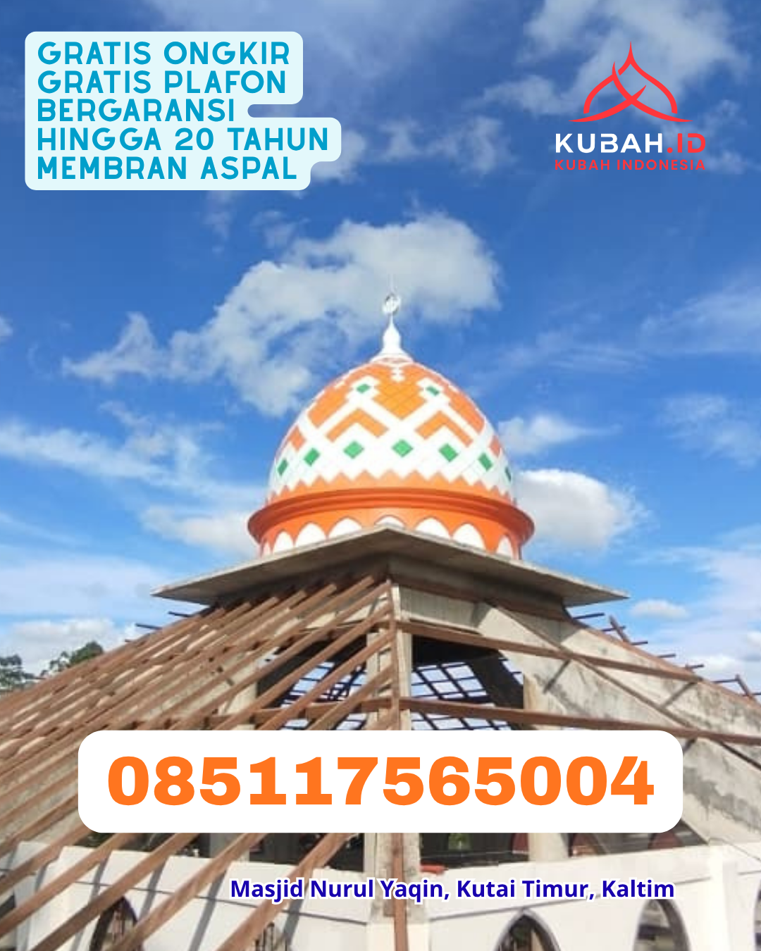 KUBAH MASJID GALVALUME DESAIN MODERN DI TANJUNG REDEB, KAB. BERAU, KALIMANTAN TIMUR (WA: 085117565004)