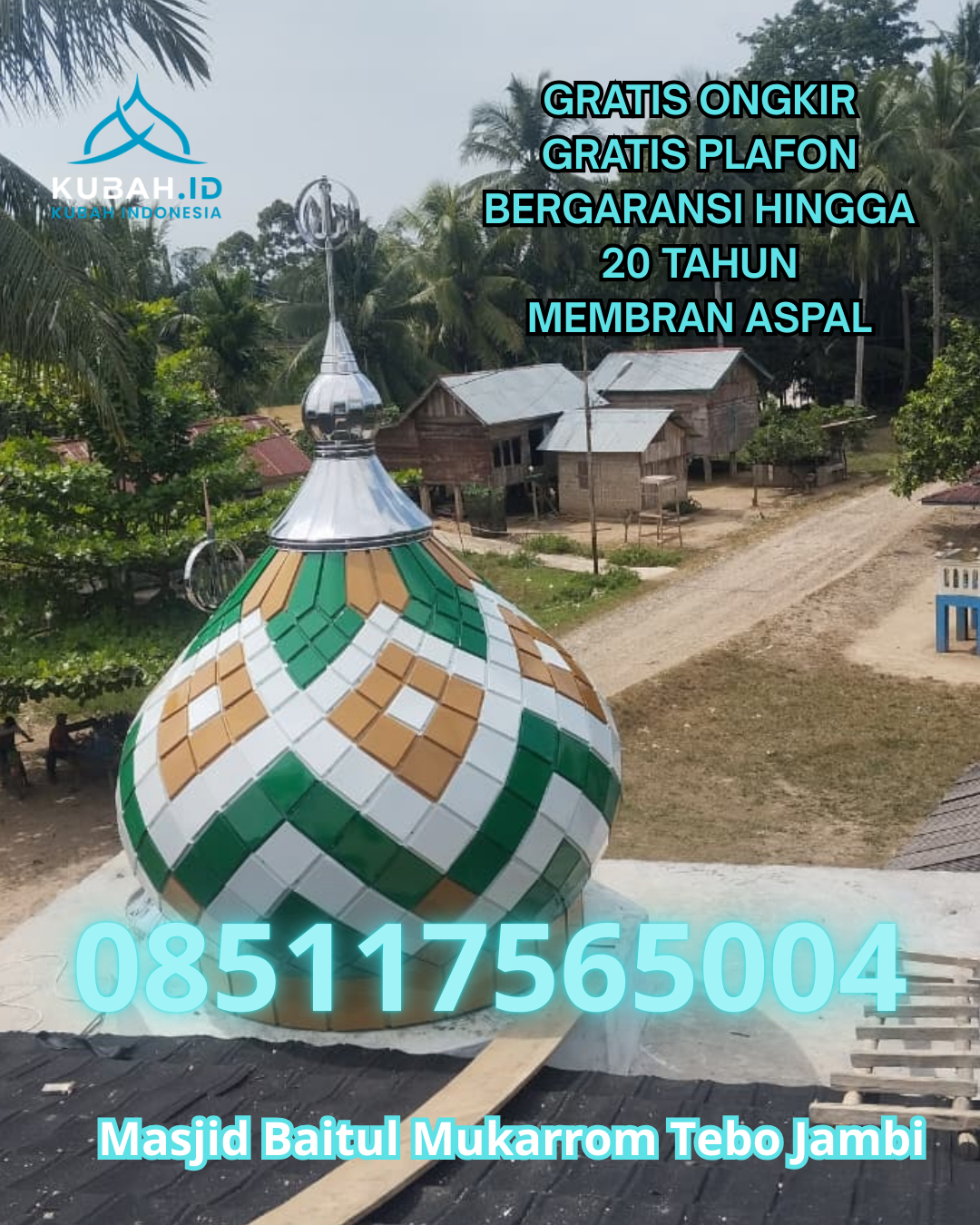 KUBAH MASJID GALVALUME HARGA TERJANGKAU DI SIDIKALANG, DAIRI, SUMATERA UTARA (WA: 085117565004)