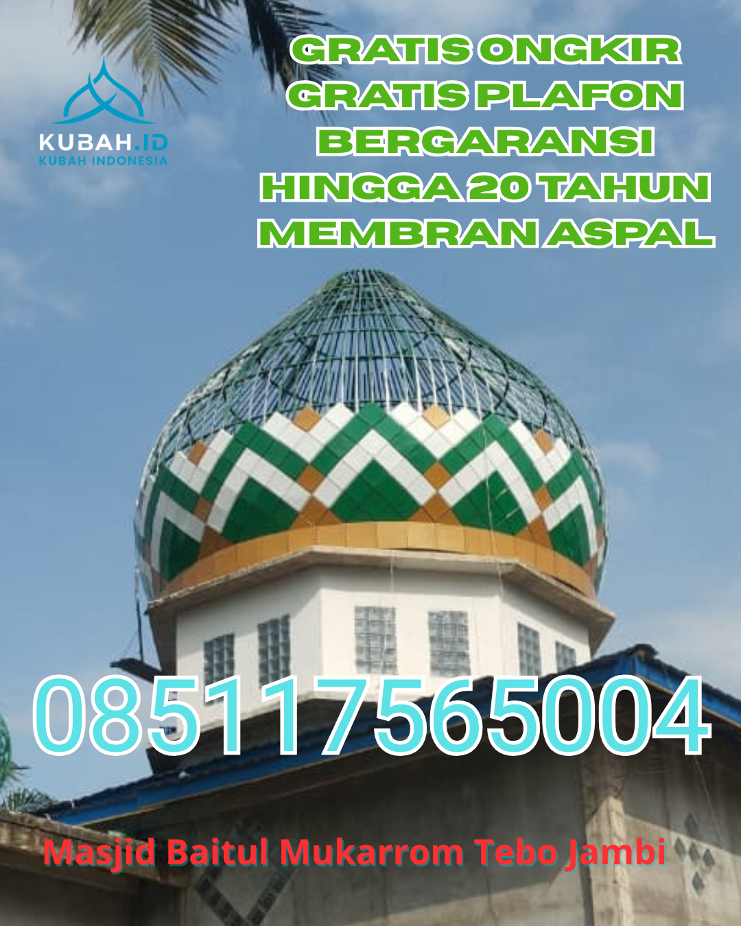 PENGRAJIN KUBAH MASJID GALVALUME DESAIN ELEGAN DI NATAL, MANDAILING NATAL, SUMATERA UTARA (WA: 085117565004)