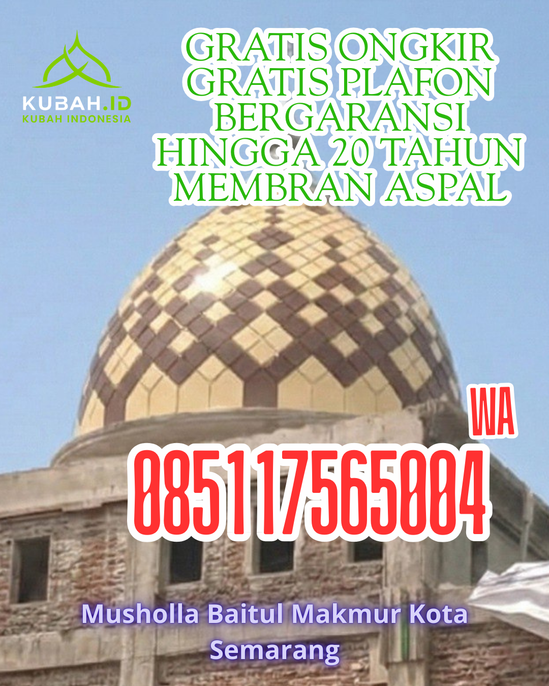 KUBAH MASJID GALVALUME BERKUALITAS BERGARANSI DI LUHAK NAN DUO, PASAMAN BARAT, SUMATERA BARAT (WA: 085117565004)