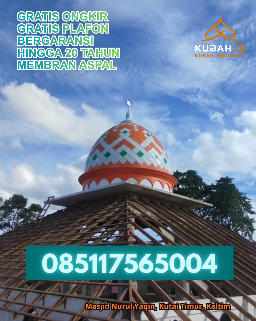 KUBAH MASJID GALVALUME HARGA TERJANGKAU DI MEMBALONG, BELITUNG, KEPULAUAN BANGKA BELITUNG (WA: 085117565004)