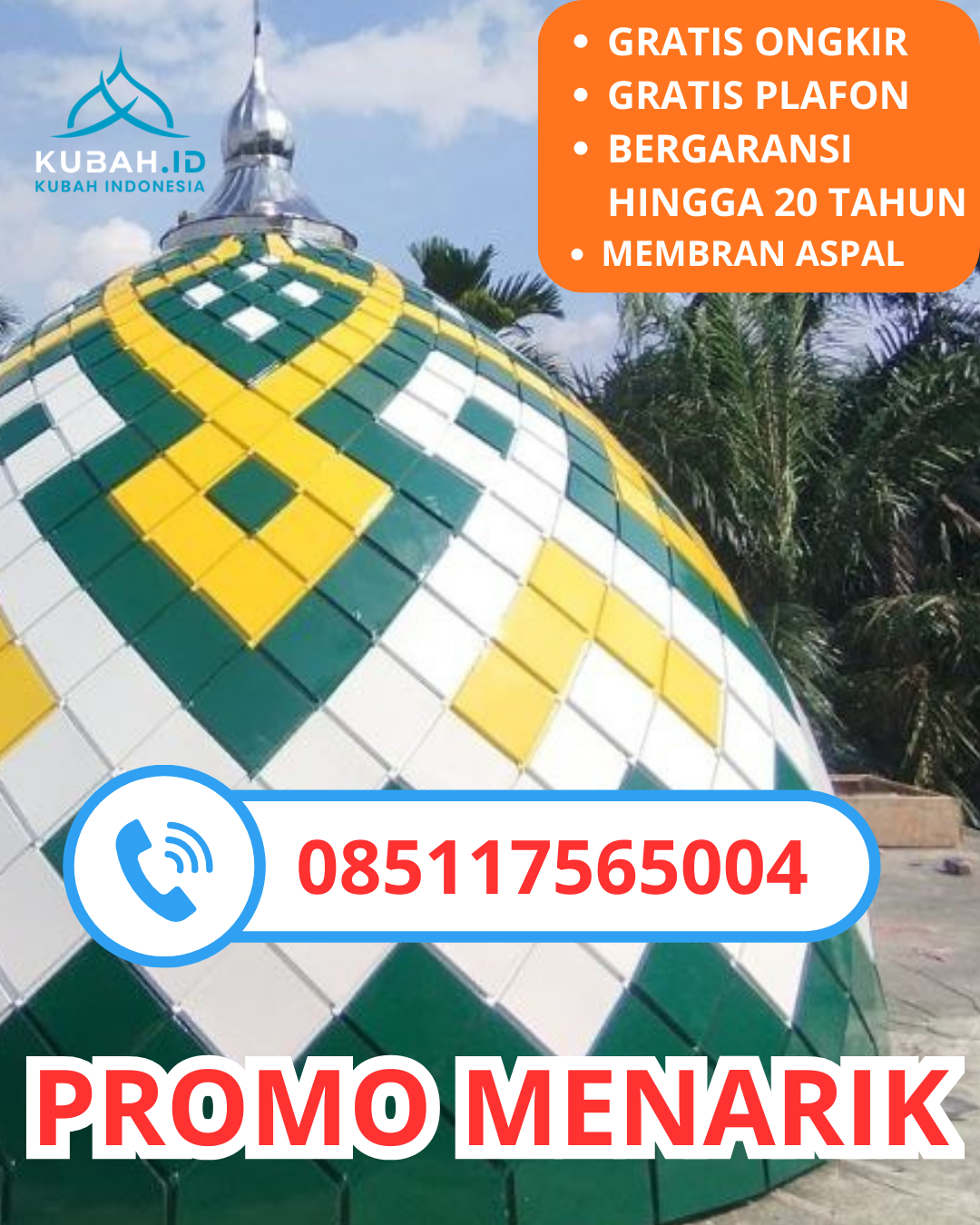 KUBAH MASJID GALVALUME BERKUALITAS BERGARANSI DI KEC. KUTA RAJA, KOTA BANDA ACEH, ACEH (WA: 085117565004)