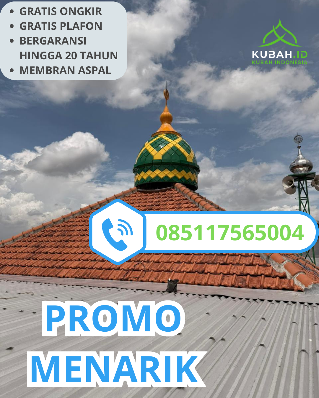 SPESIALIS KUBAH MASJID GALVALUM GARANSI RESMI DI KEC. CIGUGUR, KAB. KUNINGAN, JAWA BARAT (WA: 085117565004)