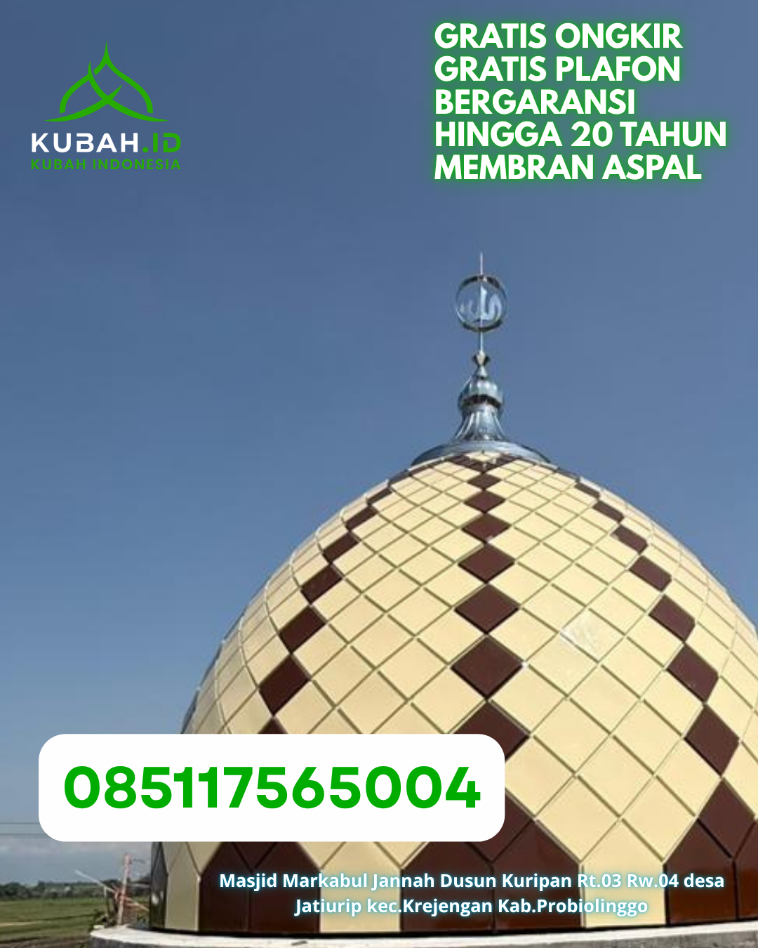 KUBAH STAINLESS STEEL KOKOH ANTI KARAT KEC. BUKIT BATU KOTA PALANGKA RAYA KALIMANTAN TENGAH WA 085117565004