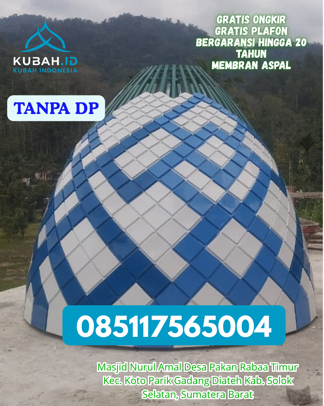 HARGA KUBAH MASJID ENAMEL LANGSUNG PABRIK KEC. POCO RANAKA KAB. MANGGARAI TIMUR PROV. NTT WA 085117565004