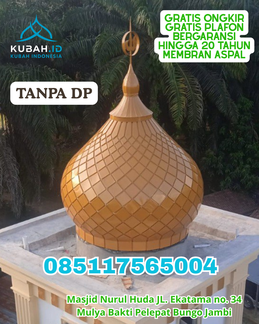 PRODUSEN KUBAH MASJID ENAMEL TERPERCAYA KEC. KAWANGKOAN BARAT KAB. MINAHASA PROV. SULAWESI UTARA WA 085117565004