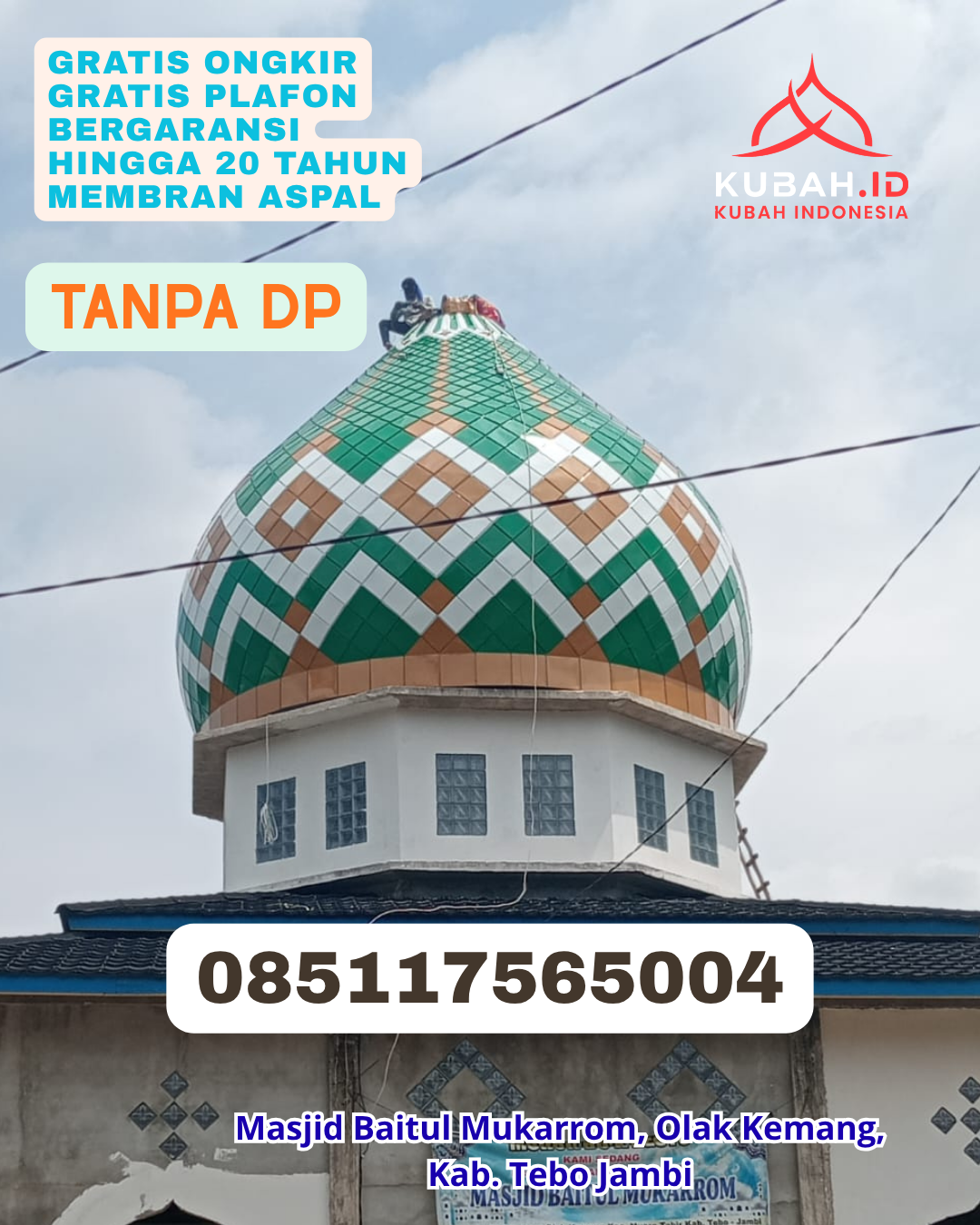 KUBAH MASJID GALVALUME BERGARANSI KEC. AMURANG KAB. MINAHASA SELATAN PROV. SULAWESI UTARA WA 085117565004