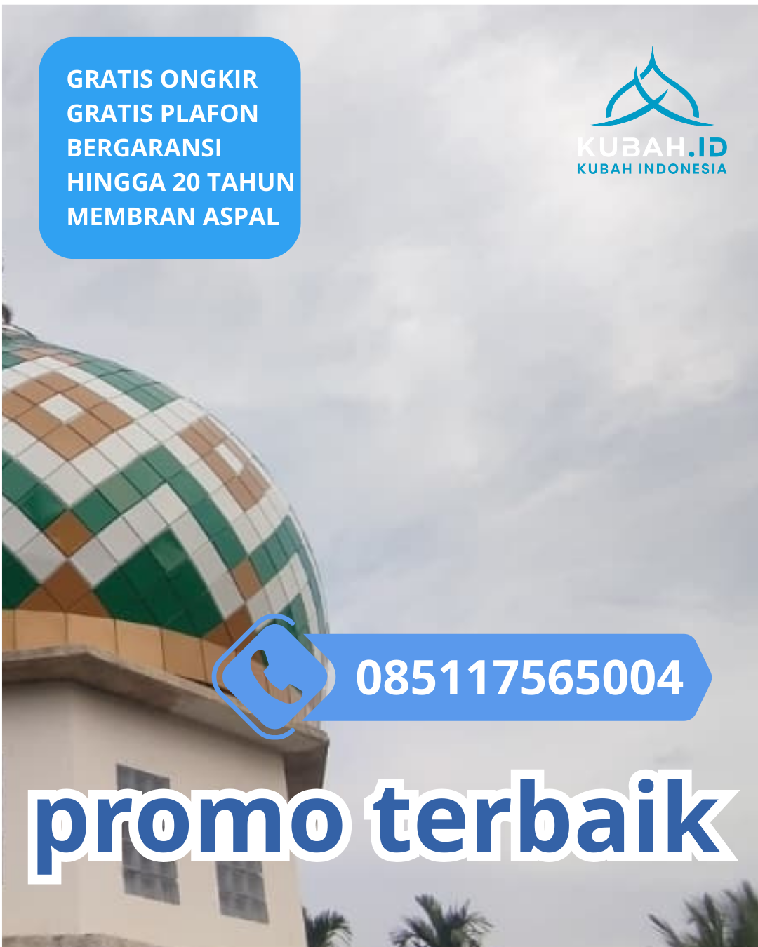 JUAL KUBAH MASJID GALVALUME TAHAN LAMA DI KEC. DEWANTARA, KAB. ACEH UTARA, ACEH (WA: 085117565004)