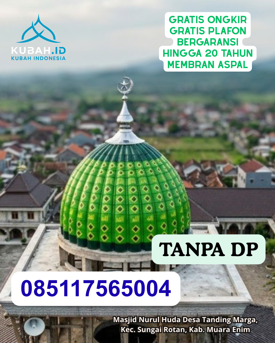 KUBAH MASJID ENAMEL MEWAH BERGARANSI KEC. TALLUNGLIPU KAB. TORAJA UTARA PROV. SULAWESI SELATAN WA 085117565004