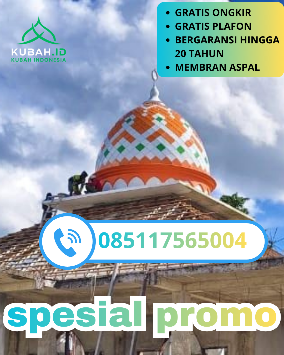 KUBAH MASJID GALVALUME BERKUALITAS BERGARANSI DI KEC. GIRI, KAB. BANYUWANGI, JAWA TIMUR (WA: 085117565004)