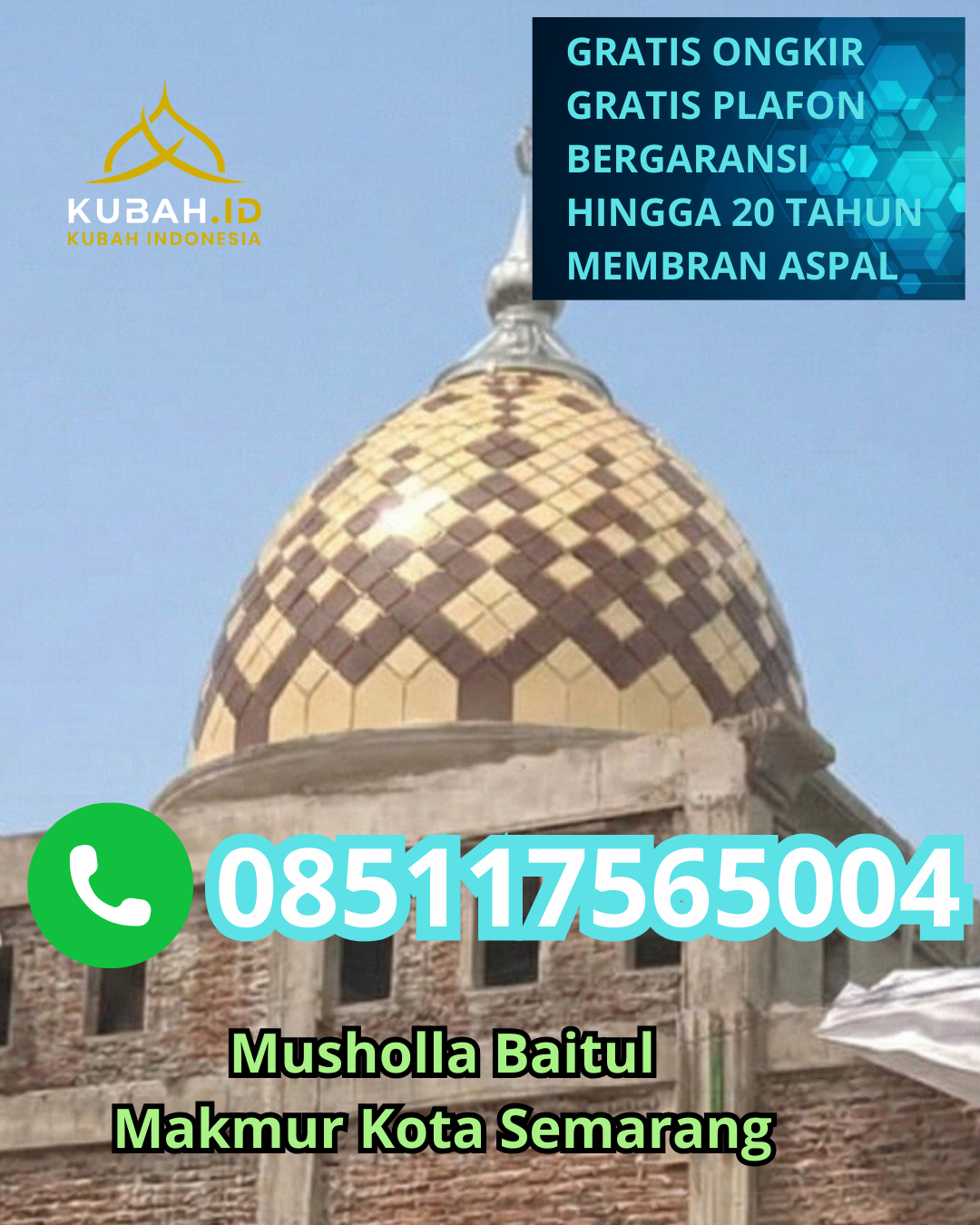 JUAL KUBAH MASJID GALVALUME TAHAN LAMA DI PADANGSIDIMPUAN HUTAIMBARU, PADANGSIDIMPUAN, SUMATERA UTARA (WA: 085117565004)