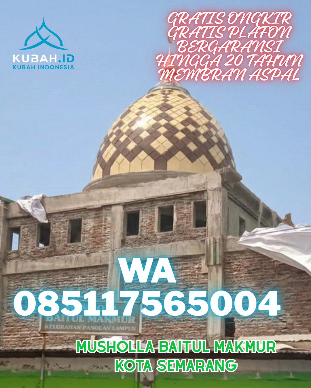 SPESIALIS KUBAH MASJID GALVALUME BERKUALITAS DI LUBUK SIKARAH, SOLOK, SUMATERA BARAT (WA: 085117565004)