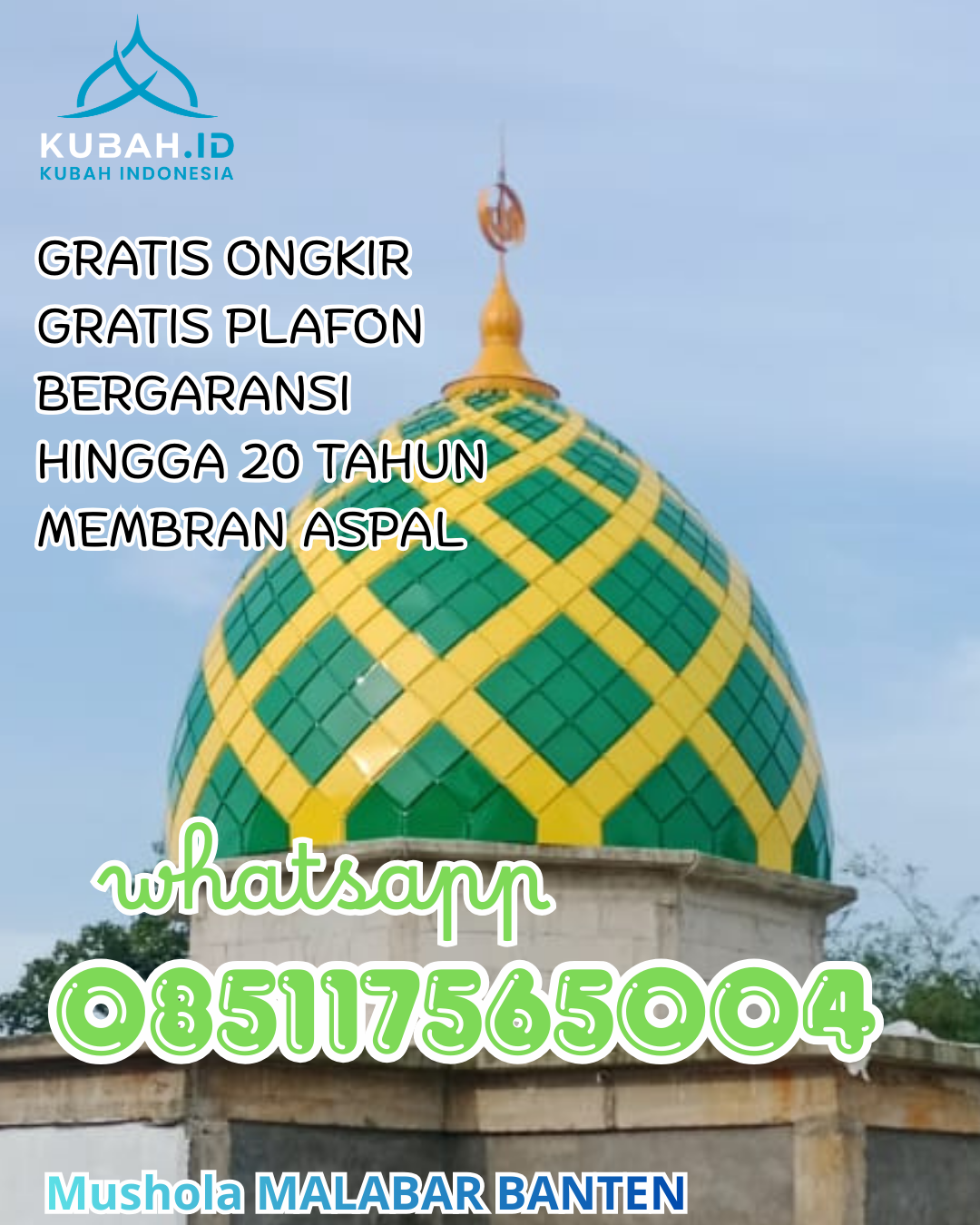 KUBAH MASJID GALVALUME HARGA MURAH DI RANTAU SELATAN, LABUHANBATU, SUMATERA UTARA (WA: 085117565004)