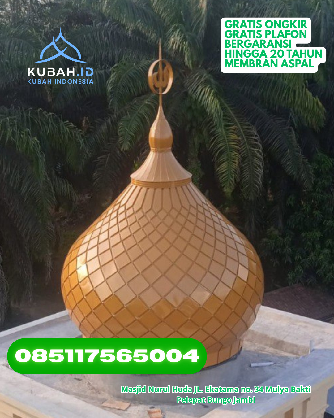KUBAH MASJID ENAMEL KUALITAS TERBAIK TAHAN LAMA KEC. TEWEH BARU KAB. BARITO UTARA KALIMANTAN TENGAH WA 085117565004