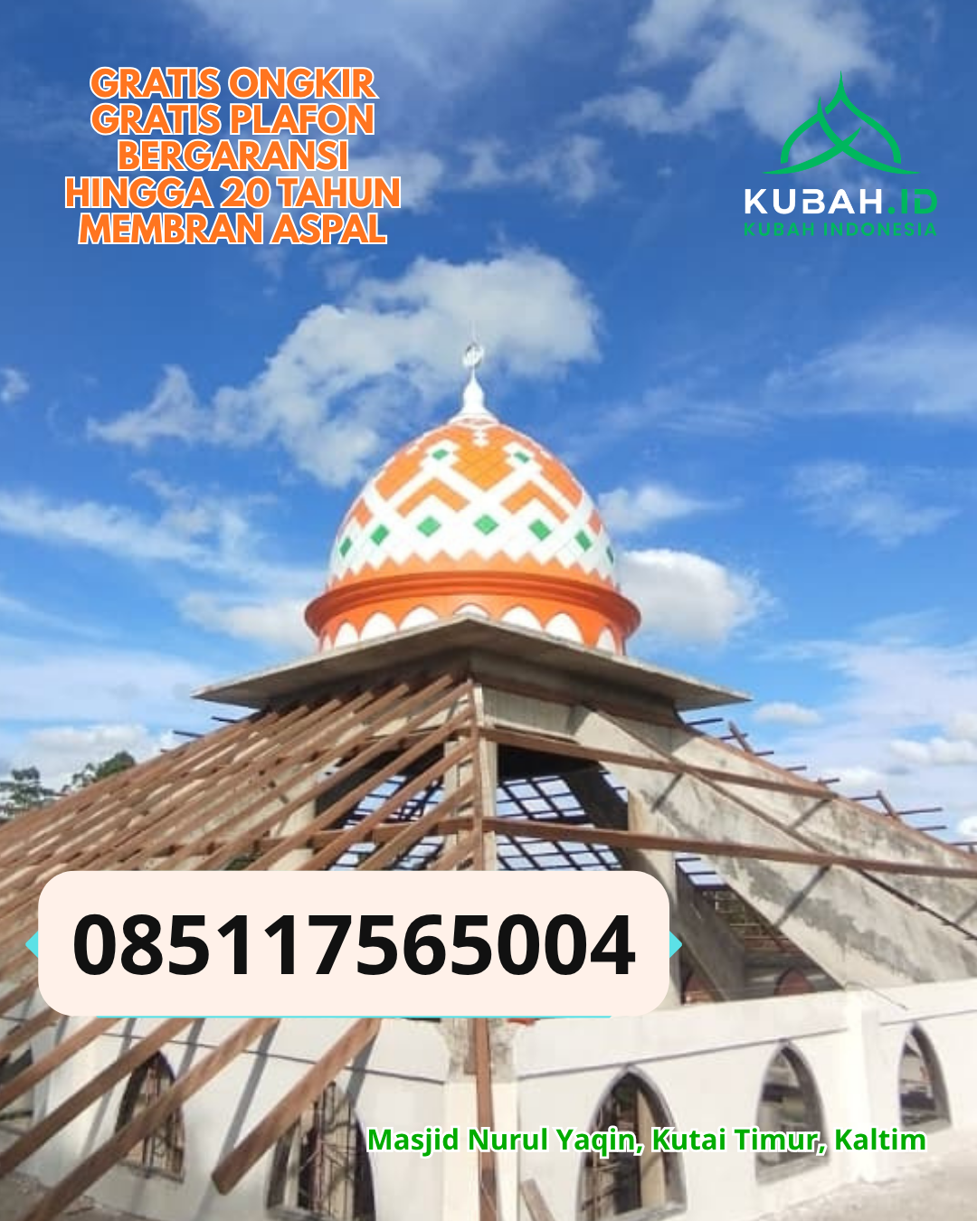 KUBAH MASJID GALVALUME DESAIN MODERN DI LONG BAGUN, KAB. MAHAKAM ULU, KALIMANTAN TIMUR (WA: 085117565004)