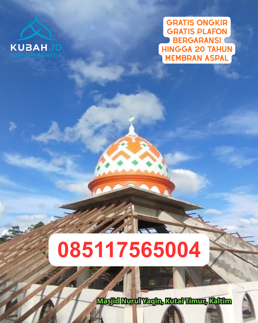 KUBAH MASJID GALVALUME DESAIN MODERN DI TENGGARONG, KAB. KUTAI KARTANEGARA, KALIMANTAN TIMUR (WA: 085117565004)