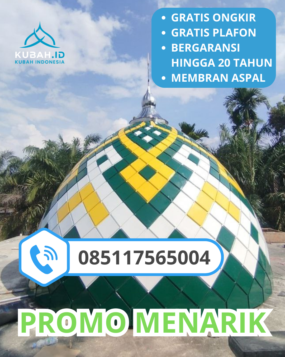 JUAL KUBAH MASJID GALVALUME TAHAN LAMA DI KEC. BOJONEGORO, KAB. BOJONEGORO, JAWA TIMUR (WA: 085117565004)