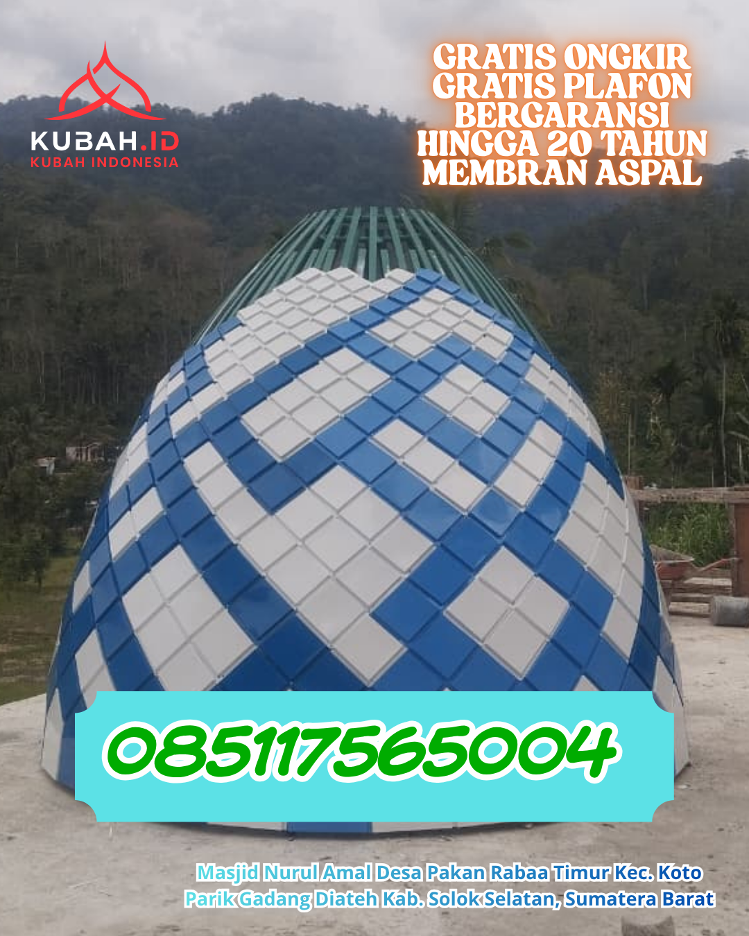 KUBAH MASJID GALVALUME DESAIN ELEGAN DI MUKOMUKO, MUKOMUKO, BENGKULU (WA: 085117565004)